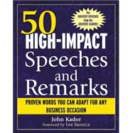 50 High-Impact Speeches and Remarks Proven Words You Can Adapt for Any Business Occasion