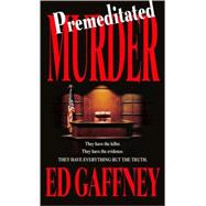Premeditated Murder