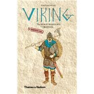 Viking The Norse Warrior's [Unofficial] Manual