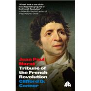 Jean-Paul Marat Tribune of the French Revolution