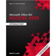 Shelly Cashman Series Microsoft Office 365 & Access 2016: Introductory