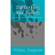 Butterflies and Bullets book cover, ISBN 9781450591942