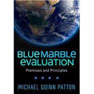 Blue Marble Evaluation Premises and Principles