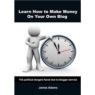 Learn How to Make Money on Your Own Blog