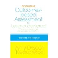 Developing Outcomes-Based Assessment for Learner-Ccentered Education