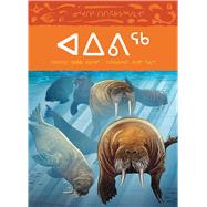 Animals Illustrated: Walrus (Inuktitut)