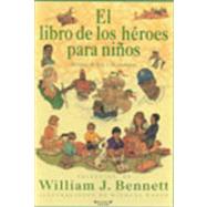 El Libro de Los Heroes Para Ninos