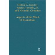 Aspects of the Mind of Byzantium