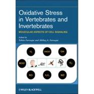 Oxidative Stress in Vertebrates and Invertebrates Molecular Aspects of Cell Signaling