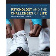 Psychology and the Challenges of Life: Adjustment and Growth, WileyPLUS Single-term