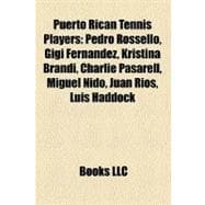 Puerto Rican Tennis Players : Pedro Rosselló, Gigi Fernández, Kristina Brandi, Charlie Pasarell, Miguel Nido, Juan Ríos, Luis Haddock