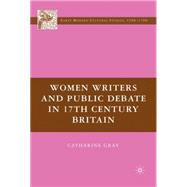 Women Writers and Public Debate in 17th-Century Britain
