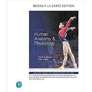Human Anatomy & Physiology plus Modified Mastering A&P w/ Pearson eText Access Card