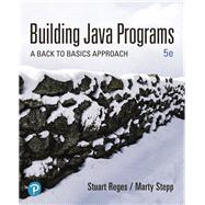 Building Java Programs A Back to Basics Approach