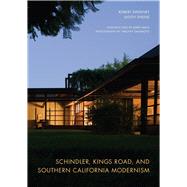 Schindler, Kings Road, and Southern California Modernism