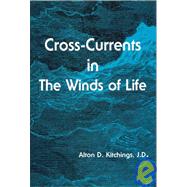 Cross-Currents in the Winds of Life