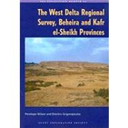The West Nile Delta Regional Survey, Beheira and Kafr el-Sheikh Provinces