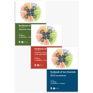 Textbook of Ion Channels