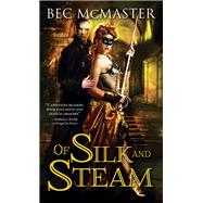 Of Silk and Steam