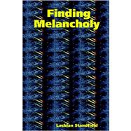 Finding Melancholy