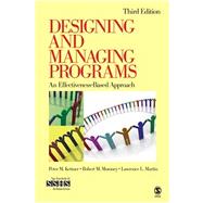 Designing and Managing Programs : An Effectiveness-Based Approach