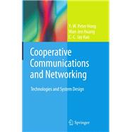 Cooperative Communications and Networking