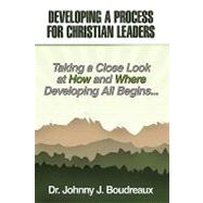 Developing a Process for Christian Leaders
