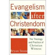 Evangelism After Christendom