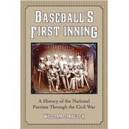 Baseball's First Inning