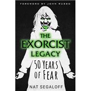 The Exorcist Legacy 50 Years of Fear