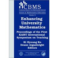 Enhancing University Mathematics : Proceedings of the First KAIST International Symposium on Teaching
