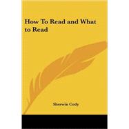 How to Read And What to Read