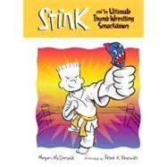 Stink and the Ultimate Thumb-wrestling Smackdown