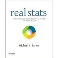 Real Stats Using Econometrics for Political Science and Public Policy