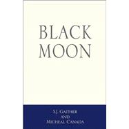 Black Moon : Book One of the Witching Moon Series