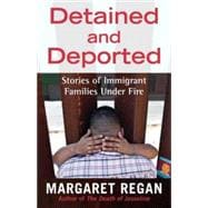 Detained and Deported