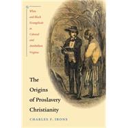 The Origins of Proslavery Christianity
