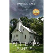 Un printemps sans fin par l'affaire by Darrell Case