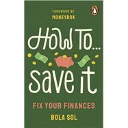 How To Save It Fix Your Finances