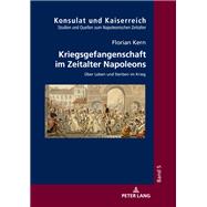 Kriegsgefangenschaft im Zeitalter Napoleons