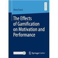 The Effects of Gamification on Motivation and Performance