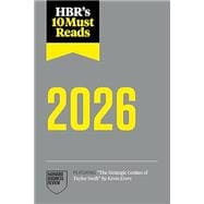 HBR's 10 Must Reads 2026: The Definitive Management Ideas of the Year from Harvard Business Review (10834-PBK-ENG)