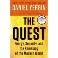 The Quest Energy, Security, and the Remaking of the Modern World