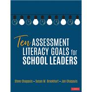 Ten Assessment Literacy Goals for School Leaders