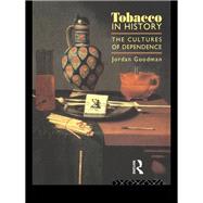 Tobacco in History: The Cultures of Dependence
