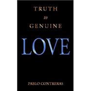 Truth to Genuine Love