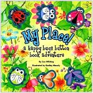 My Place: A Happy Bugs Button Book Adventure