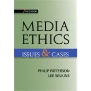 Media Ethics : Issues and Cases