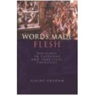 Words Made Flesh : Writings in Pastoral and Practical Theology