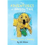 The Adventures of Waggy Tail Waggy Picks a Family